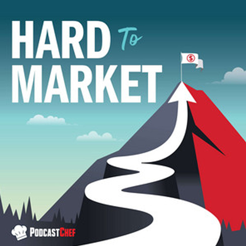 Hard to Market Podcast